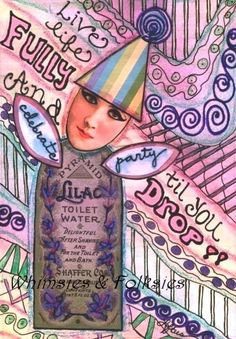 ACEO ATC - Whimsical Funny Party Quote Folk Art Card Print.