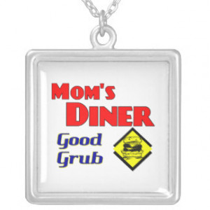 Mom's Diner Good Grub Funny Retro Saying Pendant