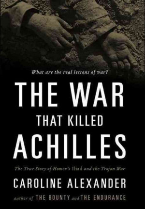 New Look At 'Iliad' In 'The War That Killed Achilles'