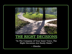 ... of Your Inner Voice, The Right Decisions Are Easily Made.
