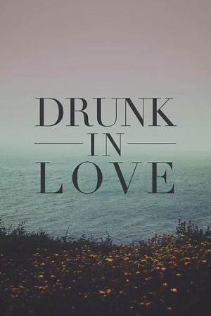 Drunk_in_love