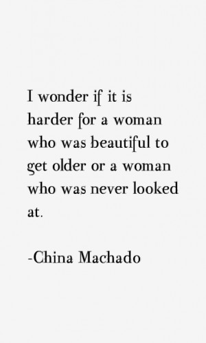 China Machado Quotes & Sayings