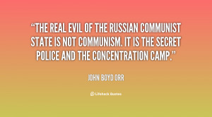 The real evil of the Russian communist state is not communism. It is ...