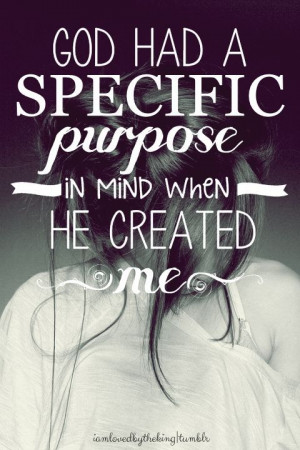 purpose for you...Life, Inspiration, Gods Purpose Quotes, God Quotes ...
