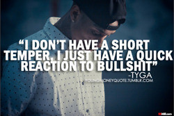 quote life quotes tyga bullshit tyga quotes