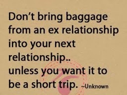 Cute Love Sayings For Your Ex Boyfriend Don't bring baggage from an ex