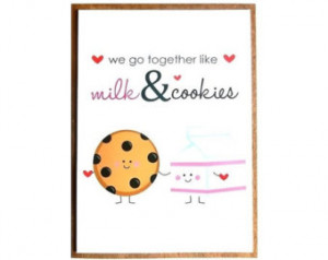 Love Card - Friendship Card - ' We Go Together Like Milk & Cookies ...