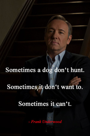 Follow us for more House of Cards Quotes