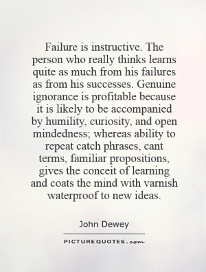 Failure Quotes Humility Quotes Open Minded Quotes John Dewey Quotes