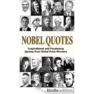 ... Quotes - Inspirational and Perplexing Quotes Of Nobel Prize Winners