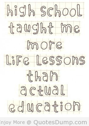 High School Taught Me More Life Lessons Than Actual Education