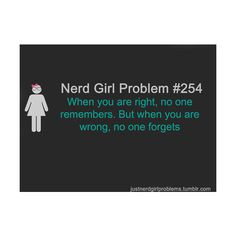 Nerd Girl Problems liked on Polyvore pretty much my life!...this ...
