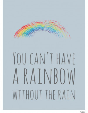 Rainbow And Rain Quotes Rainbow rain quote
