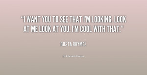 quote-Busta-Rhymes-i-want-you-to-see-that-im-237618.png