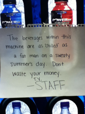 Saw this sign on a vending machine in my school
