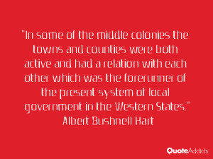 ... of local government in the Western States.” — Albert Bushnell Hart