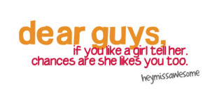 ... quotes about oys you like. Quotes About Boys You Like. dear guys, if