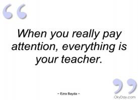 Pay Attention Quotes