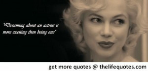 marilyn monroe quotes about acting dreaming about an actress is more ...