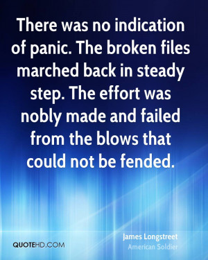 There was no indication of panic. The broken files marched back in ...