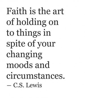 Faith - c.s. lewis