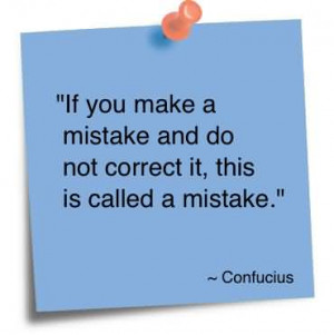 if-you-make-a-mistake-and-do-not-correct-it.jpg#correct%20a%20mistake ...