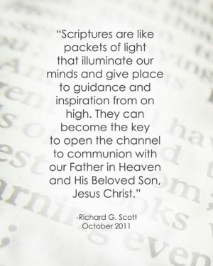 LDS Quote on Scripture Study y Richard G. Scott | Click to read my ...