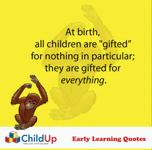 ChildUp Early Learning Quote #009 (All Children Are Gifted)