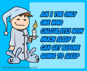 Funny Sayings Picture About Calculating Sleep Time