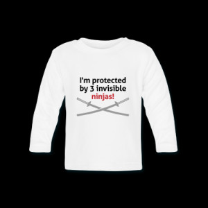 am protected by invisible ninjas! Baby Long Sleeve T-Shirt