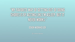 quote-Devon-Werkheiser-my-favorite-way-of-getting-out-of-228754.png