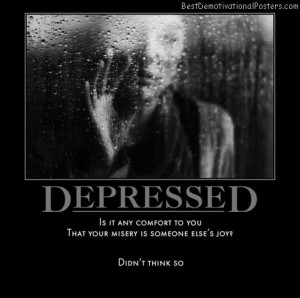 depressed-sad-joy-tears-someone-else-best-demotivational-posters