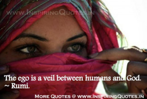 Related to Rumi Quotes and Sayings, Ego is a veil between Human and ...