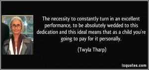 The necessity to constantly turn in an excellent performance, to be ...