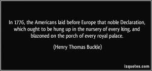 and blazoned on the porch of every royal palace Henry Thomas Buckle