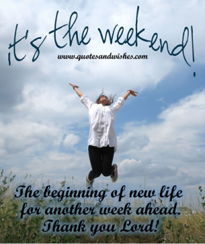 HappyWeekend Beautiful Happy Weekend quotes and picture/image messages ...