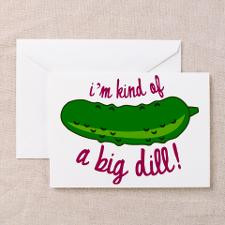 Love Dill Pickles Greeting Card