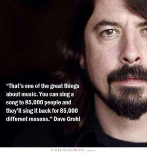 Music Quotes Song Quotes Sing Quotes Dave Grohl Quotes