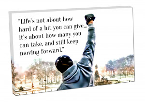 Rocky Balboa boxing QUOTE Life's not about how hard of a hit you ...