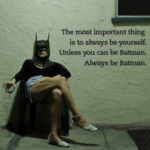 Always Be Batman