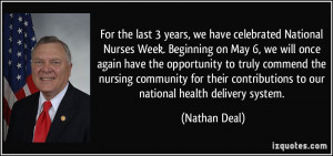 ... contributions to our national health delivery system. - Nathan Deal
