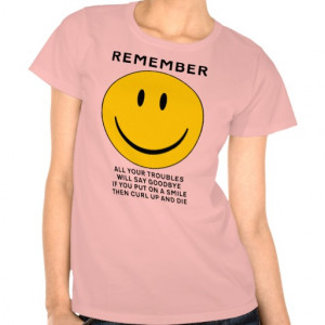 Happy Face Curl Up And Die Funny Shirt