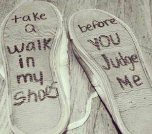 walk in my shoes...it will b smelly...sorry for that..