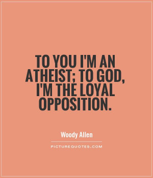 Atheist Quotes Woody Allen Quotes