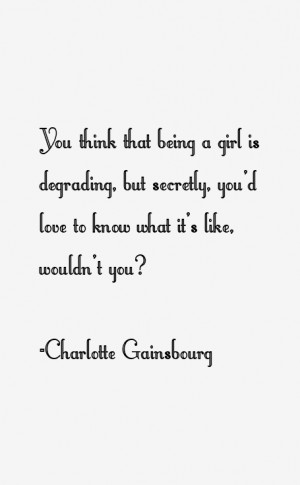 Charlotte Gainsbourg Quotes & Sayings