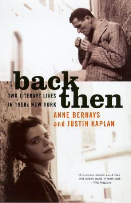 Back Then Two Literary Lives New York