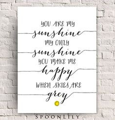 You are my Sunshine Quote, Nursery Rhyme Lyric Print, Art Poster, Wall ...