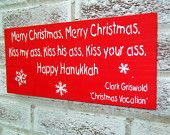 Clark Griswold Christmas Vacation quote sign, 