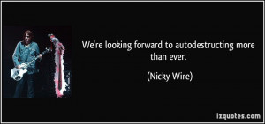 More Nicky Wire Quotes