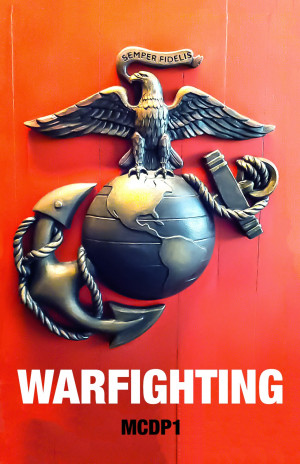 Warfighting: Marine Corps Doctrinal Publication 1 (Summary and Quotes)
